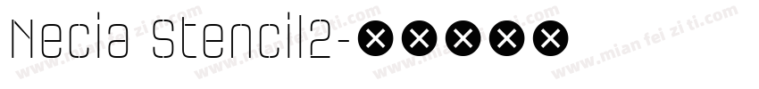 Necia Stencil2字体转换